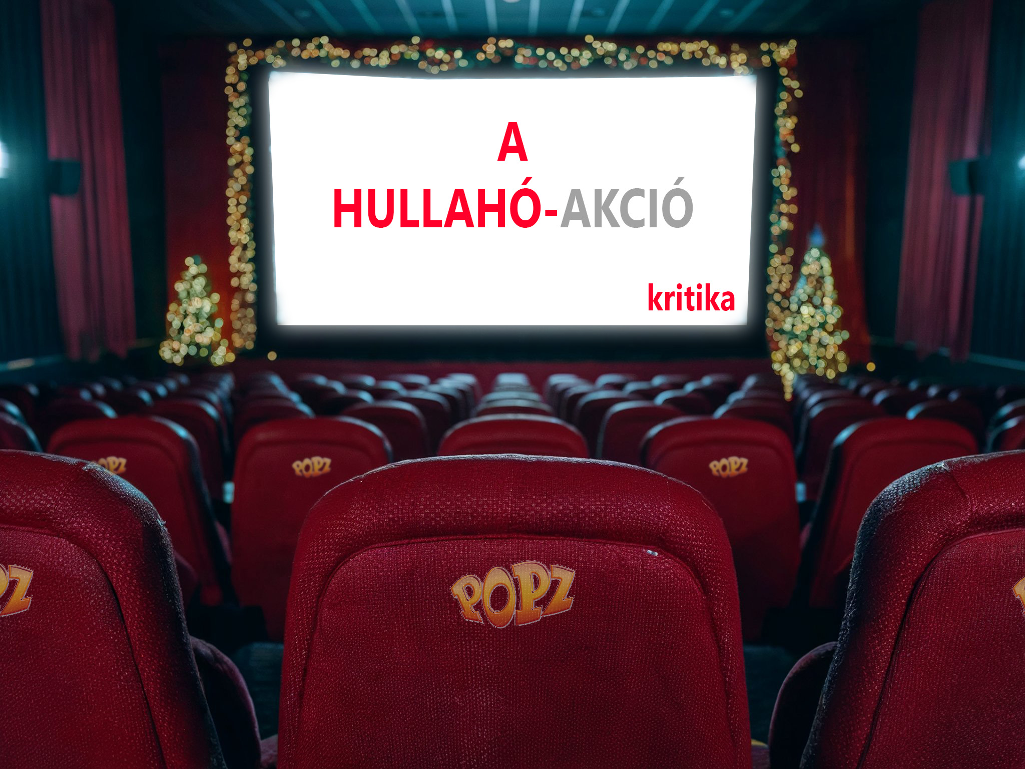 POPZ-KULTÚRA Filmajánló – A hullahó-akció (2024)