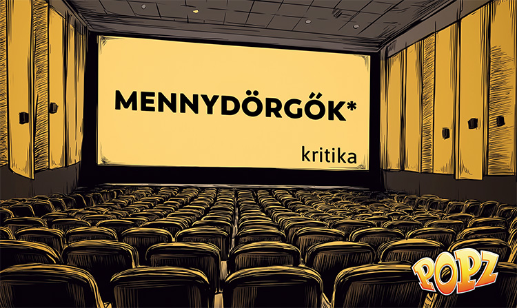 POPZ-KULTÚRA Filmajánló – Mennydörgők (2025)