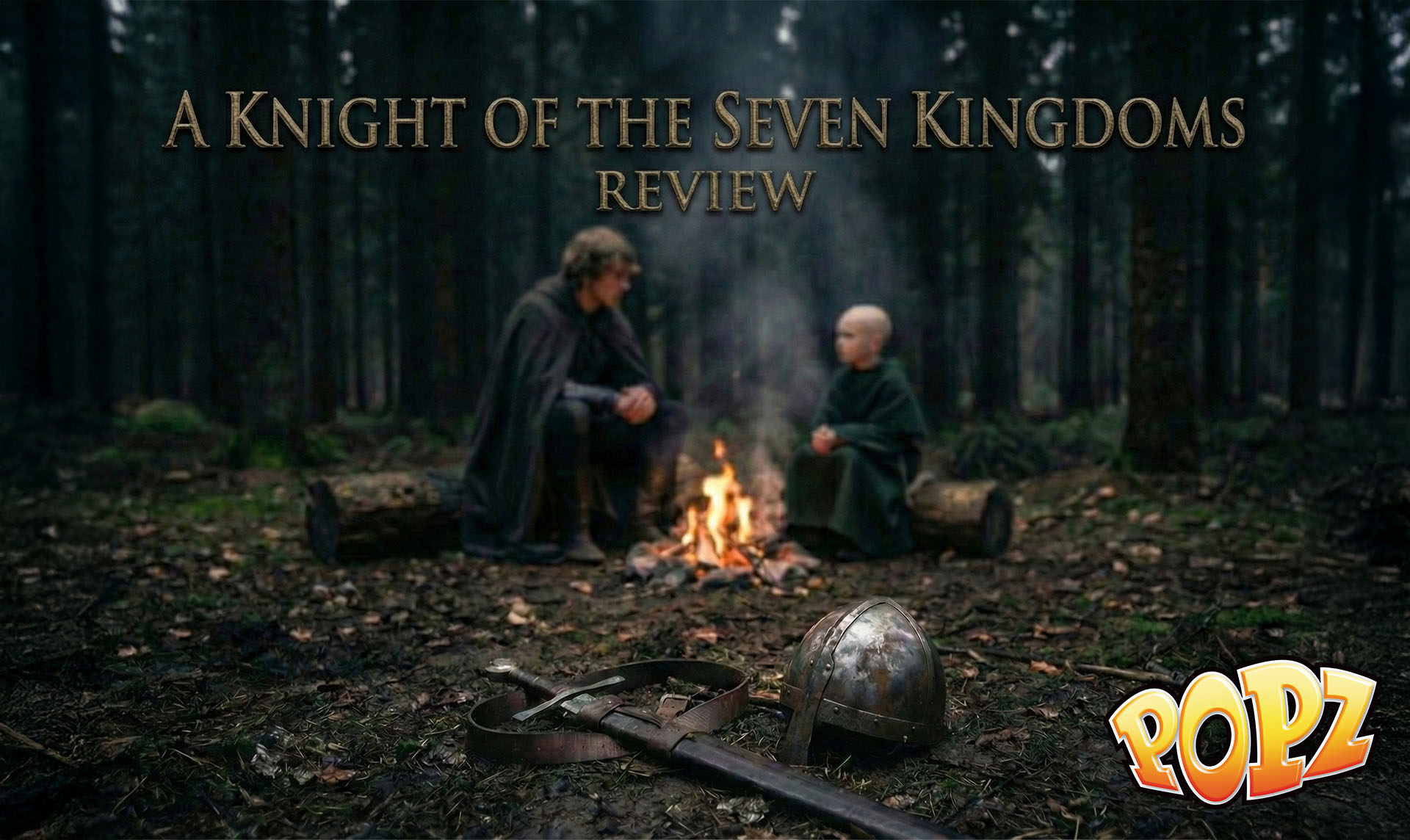 POPZ-CULTURE Series Reviews – A knight of the seven kingdoms Season 1 (2025)